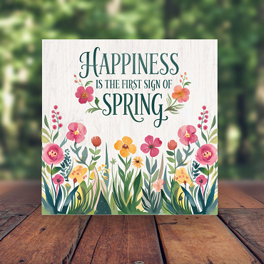 Happiness Is The First Sign Of Spring Floral Sign - Spring Decor - Multiple Sizes